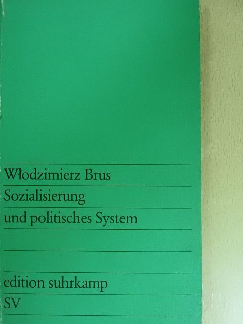 Wlodzimierz Brus - Sozialisierung und politisches System [antikvár]