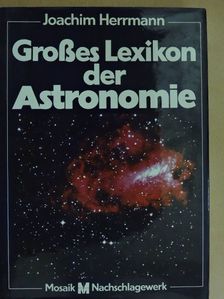 Joachim Herrmann - Großes Lexikon der Astronomie [antikvár]