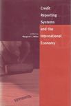 Miller, Margaret J. - Credit Reporting Systems and the International Economy [antikvár]