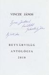 Vincze János, Vincze-Tiszay Gabriella - Betyárvilág Antológia 2010 (dedikált) [antikvár]