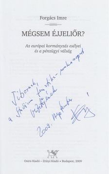 Forgács Imre - Mégsem éjjeliőr? (dedikált) [antikvár]