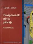 Tarján Tamás - Prosperónak nincs pálcája (dedikált példány) [antikvár]