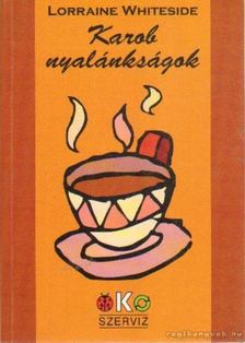 Whiteside, Lorraine - Karob nyalánkságok [antikvár]