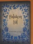 Hunyadi Attila - Falakon túl [antikvár]