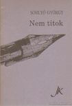 SOMLYÓ GYÖRGY - Nem titok [antikvár]
