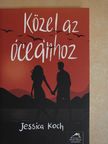 Jessica Koch - Közel az óceánhoz [antikvár]