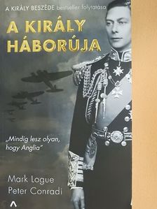 Mark Logue - A király háborúja [antikvár]