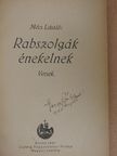 Mécs László - Rabszolgák énekelnek [antikvár]