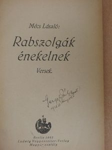 Mécs László - Rabszolgák énekelnek [antikvár]