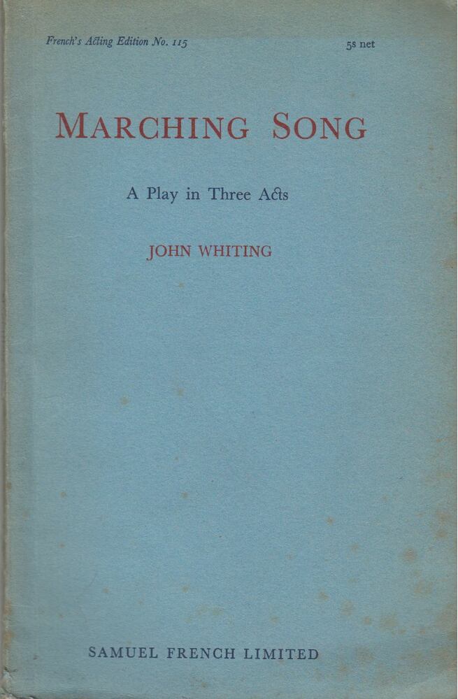 JOHN WHITING - Marching Song [antikvár]