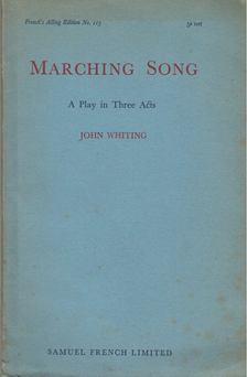 JOHN WHITING - Marching Song [antikvár]