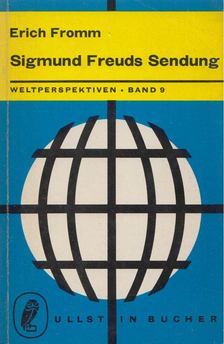 Erich Fromm - Sigmund Freuds Sendung [antikvár]