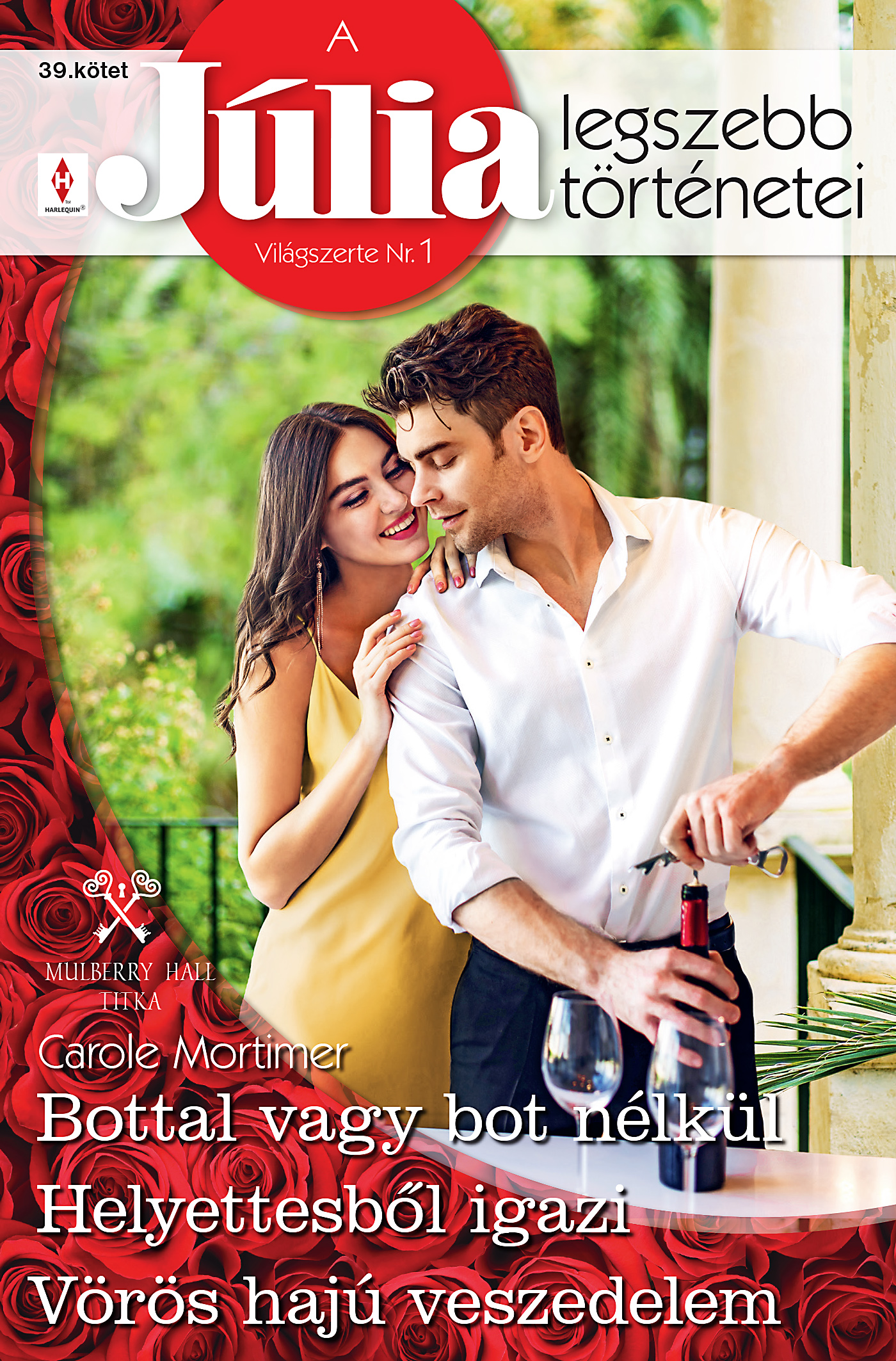 Carole Mortimer - A Júlia legszebb történetei 39. [eKönyv: epub, mobi]