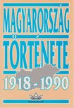 Gergely Jenő, Izsák Lajos, Pölöskei Ferenc - Magyarország története 1918-1990 [antikvár]