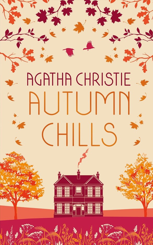 Agatha Christie - Autumn Chills: Tales of intrigue from the Queen of Crime