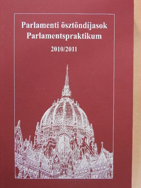 Parlamenti ösztöndíjasok 2010/2011. [antikvár]