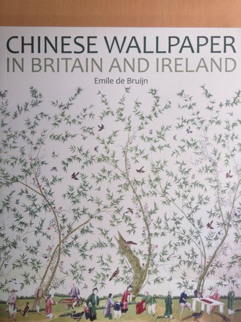 Emile de Bruijn - Chinese Wallpaper in Britain and Ireland [antikvár]