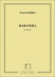 HALFFTER, ERNESTO - HABANERA POUR PIANO