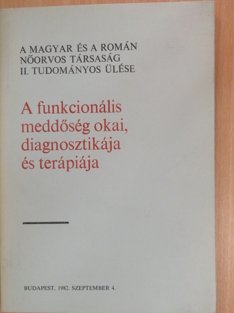 Dr. Gh. Peletecu - A funkcionális meddőség okai, diagnosztikája és terápiája [antikvár]