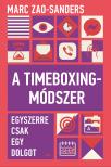 Marc Zao-Sanders - A Timeboxing-módszer [eKönyv: epub, mobi]