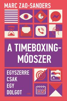 Marc Zao-Sanders - A Timeboxing-módszer [eKönyv: epub, mobi]