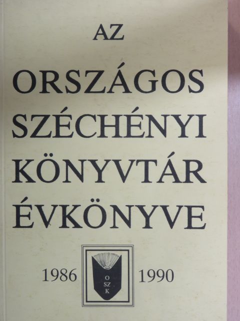 Bellágh Rózsa - Az Országos Széchényi Könyvtár Évkönyve 1986-1990 [antikvár]