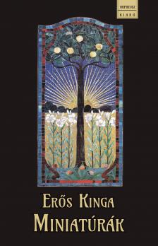 Erős KInga - Miniatúrák [eKönyv: epub, mobi]