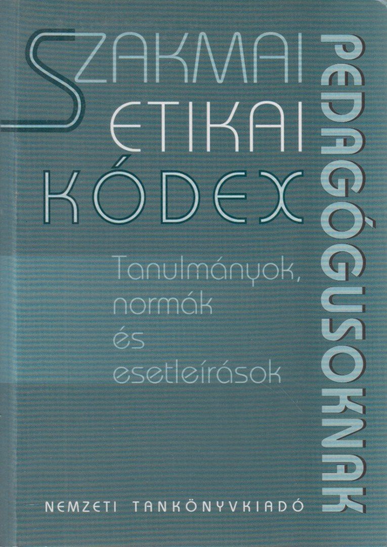 Hoffmann Rózsa - Szakmai etikai kódex pedagógusoknak [antikvár]