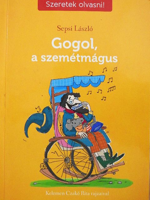 Sepsi László - Gogol, a szemétmágus [antikvár]