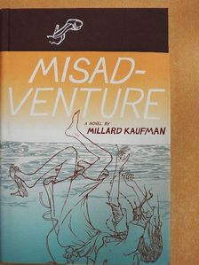Millard Kaufman - Misadventure [antikvár]