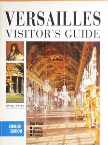 Versailles Visitor's Guide [antikvár]