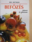 Dr. Oetker - Befőzés édesen és pikánsan [antikvár]