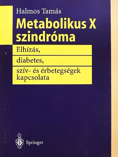 Dr. Halmos Tamás - Metabolikus X szindróma [antikvár]