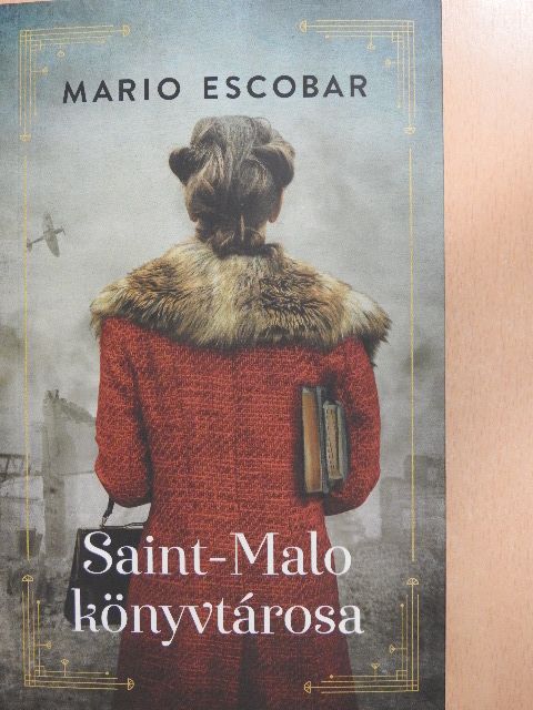 Mario Escobar - Saint-Malo könyvtárosa [antikvár]