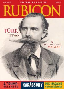 RUBICON 2025/12 TÜRR ISTVÁN, A RETTENTHETETLEN MAGYAR