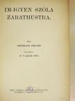 Friedrich Nietzsche - Im-igyen szóla Zarathustra [antikvár]