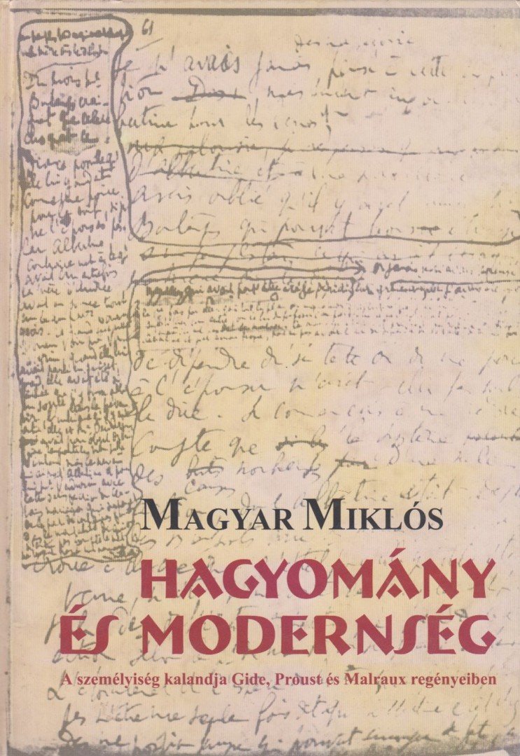 Magyar Miklós - Hagyomány és modernség [antikvár]