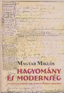 Magyar Miklós - Hagyomány és modernség [antikvár]