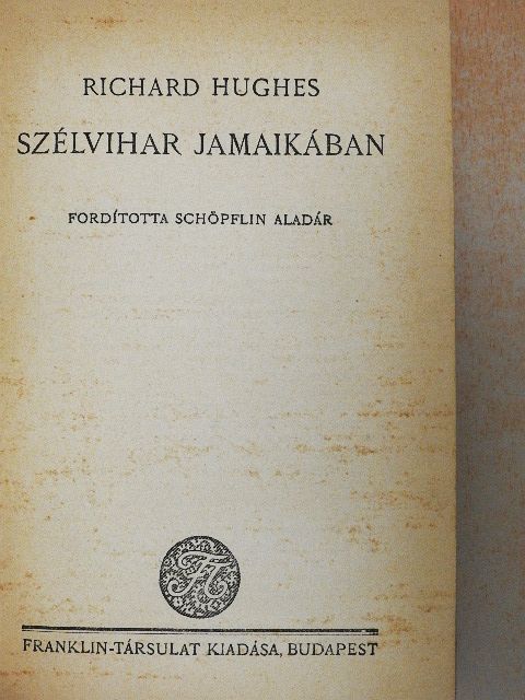 Richard Hughes - Szélvihar Jamaikában [antikvár]