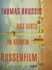 Thomas Brussig - Das Gibts in Keinem Russenfilm [antikvár]
