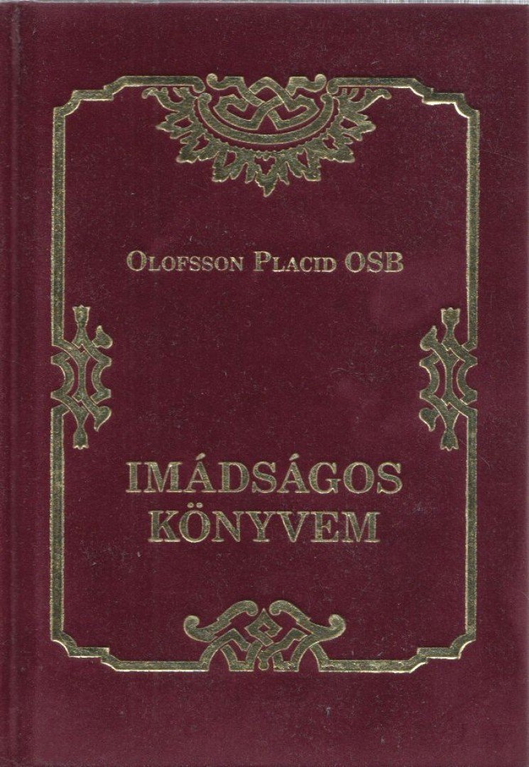 Olofsson Placid - Imádságos könyvem [antikvár]
