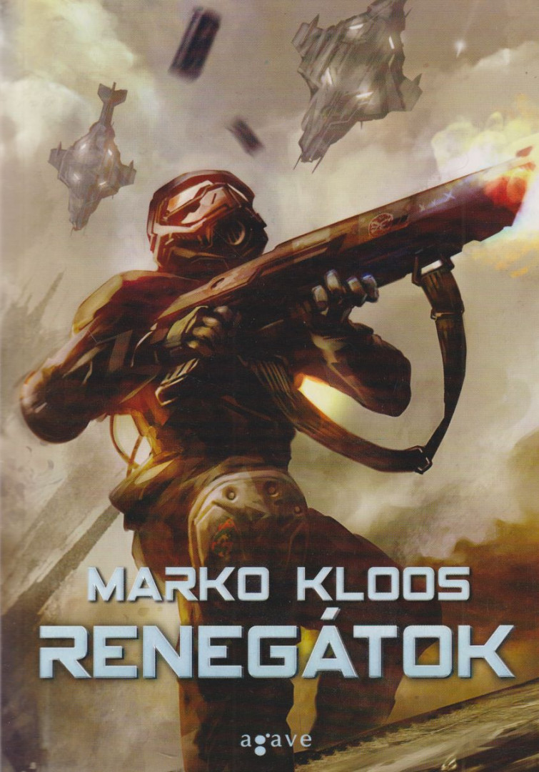 Marko Kloos - Renegátok [antikvár]