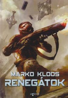 Marko Kloos - Renegátok [antikvár]