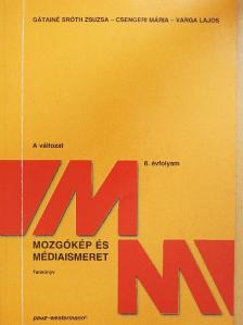 Csengeri Mária - Mozgókép és médiaismeret - Tankönyv [antikvár]