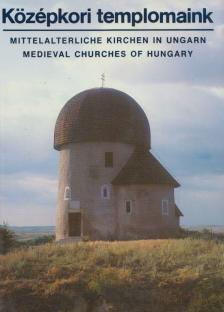 KRISZT GYÖRGY - Középkori templomaink [antikvár]