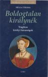 Helga Thoma - Boldogtalan királynék [antikvár]