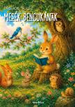 Judit Hollós - Nagyi meséi. Mesék Bencukának [eKönyv: epub, mobi]