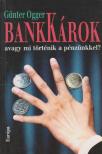 Günter Ogger - Bankkárok [antikvár]