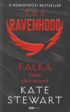 Kate Stewart - The Ravenhood - Falka - Éldekorált [antikvár]