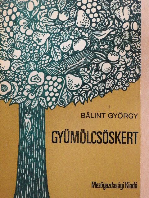 Dr. Bálint György - Gyümölcsöskert [antikvár]